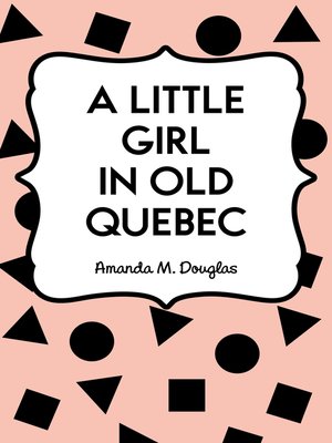 cover image of A Little Girl in Old Quebec